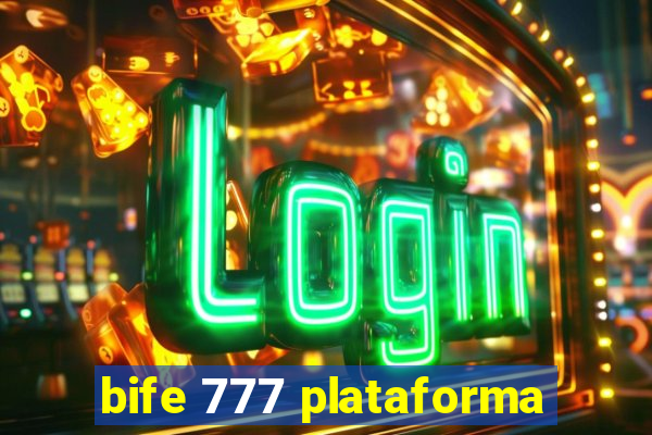 bife 777 plataforma